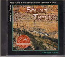 Sound Tracks, Original Score Verde Canyon Railroad Wilderness Route