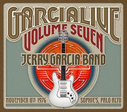 GarciaLive Volume Seven: November 8th 1976 Sophie's Palo Alto [2 CD]
