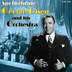 Spotlighting George Olsen and His Orchestra