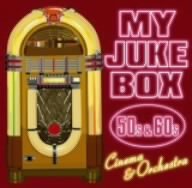 My Juke Box: 50s/60s Cinema Orchestra