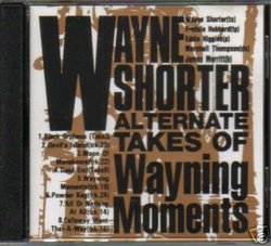 Alternate Takes of Wayning Moments [Japan Import]