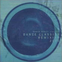 Dance Panic Dance Classics Remixes 2000