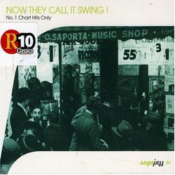 Now They Call It Swing: No. 1 Chart Hits Only