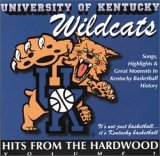 Kentucky Wildcats - Hits From The Hardwood, Vol. 1