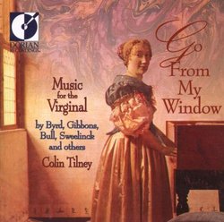 Go From My Window: Music for the Virginal