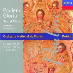 Poulenc - Gloria · Stabat Mater · Litanies à la · Vierge noire / Pollet · Dutoit
