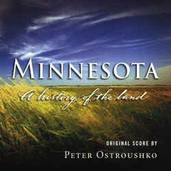 Minnesota: A History of the Land (Original Score)