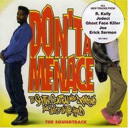Don't Be A Menace To South Central While Drinking Your Juice In The Hood: The Soundtrack