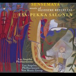 Sensemaya - Music Of Silvestre Revueltas