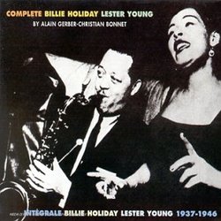 The Complete Billie Holiday and Lester Young 1937-1946
