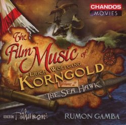 The Film Music of Erich Wolfgang Korngold, Volume 2