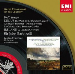 Bax: Tingtagel; Delius: The Walk to the Paradise Garden; A Song of Summer; Irmelin Prelude and others