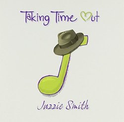 Taking Time Out by JUZZIE SMITH (2010-08-03)