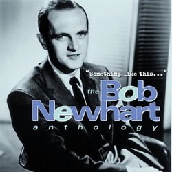 Something Like This... The Bob Newhart Anthology