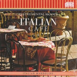Instrumental Moods: Italian Cafe
