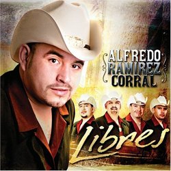 Alfredo Ramirez Corral: Libres
