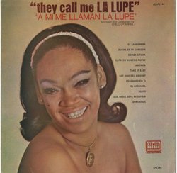 They Call Me La Lupe