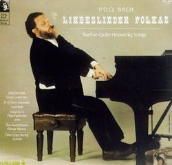 P.D.Q. Bach: Liebeslieder Polkas; Twelve Quite Heavenly Songs