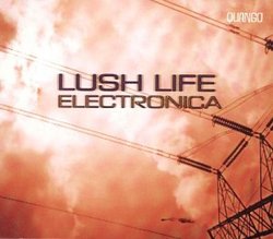 Lush Life Electronica