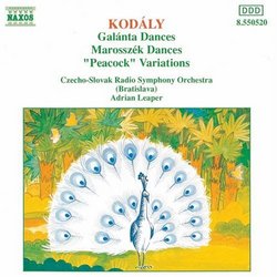 Kodály: Galánta Dances; Marosszék Dances; "Peacock" Variations