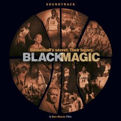 Black Magic: Music From Dan Klores Film