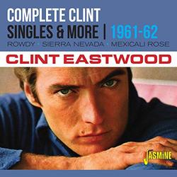 Complete Clint - Singles & More 1961-1962 [ORIGINAL RECORDINGS REMASTERED]