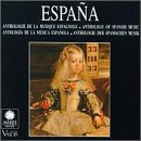 España: Anthology of Spanish Music