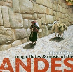 Magic Flutes & Music from the Andes