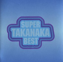 Super Takanaka Best
