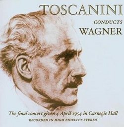 Toscanini: The April 4, 1954 Final Concert