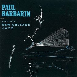 Paul Barbarin And His New Orleans Jazz