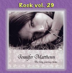 Rock Vol. 29: Jennifer Matthews-The Long Journey Home