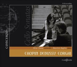 Chopin, Debussy, Corghi: Cello Sonatas