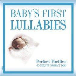 Perfect Pacifier - Baby's First Lullabies