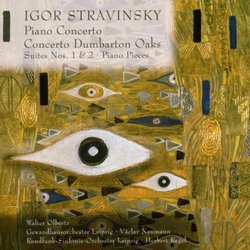 Stravinsky: Piano Concerto; Concerto Dumbarton Oaks; Suites Nos. 1 & 2; Piano Pieces