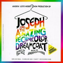 Joseph And The Amazing Technicolor Dreamcoat (1992 Canadian Cast)