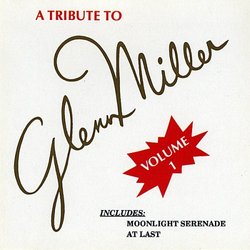 Tribute to Glenn Miller 1