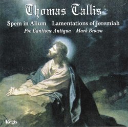 Tallis: Spem In Alium, Lamentations & More