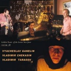 Golden Years of the Soviet New Jazz, Vol. 4