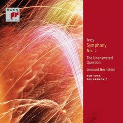 Ives: Symphony No. 2; The Unanswered Question