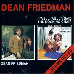 Dean Friedman / Well Well Said the Rocking Chair