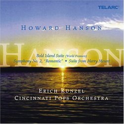 Howard Hanson: Bold Island Suite; Symphony No. 2 "Romantic"; Suite from Merry Mount