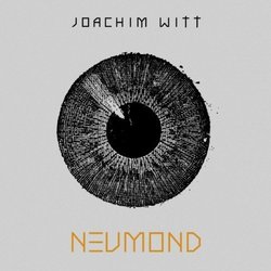 Neumond by Joachim Witt (2013-05-04)