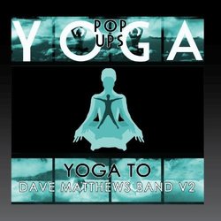 Yoga to Dave Matthews Band V.2