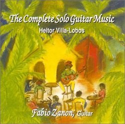 Villa-Lobos: The Complete Solo Guitar Music