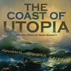 The Coast of Utopia: Music for the Play