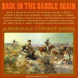 Back In The Saddle Again: American Cowboy Songs