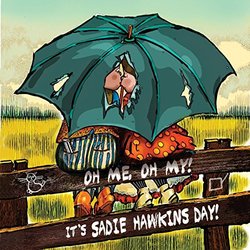 Oh Me, Oh My! It's Sadie Hawkins Day!