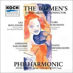 The Women's Philharmonic: Fanny Mendelssohn: Overture (c. 1830) / C. Schumann: Piano Concerto in A Minor, Op. 7 / G. Tailleferre: Concertino for Harp and Orchestra (1927) / Boulanger: D'un Soir Triste (1918); D'un Matin de Printemps (1918)