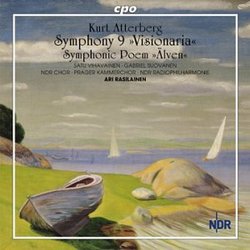 Kurt Atterberg: Symphony No. 9 "Visionaria"; Symphonic Poem "Älven"